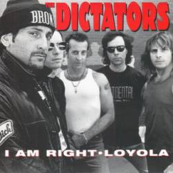 The Dictators : I Am Right